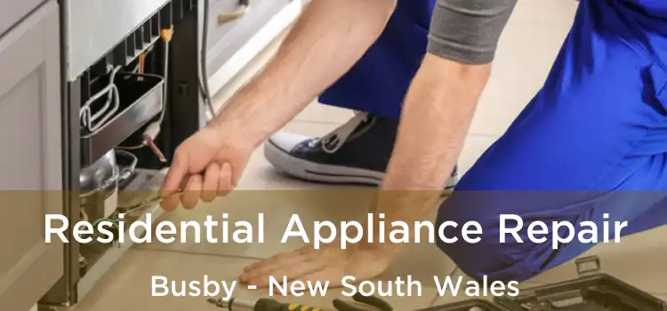 Residential Appliance Repair Busby - New South Wales