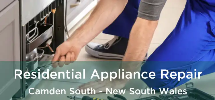 Residential Appliance Repair Camden South - New South Wales