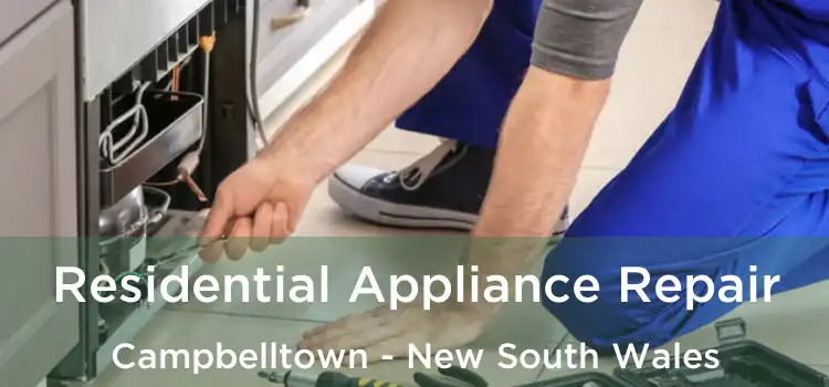 Residential Appliance Repair Campbelltown - New South Wales