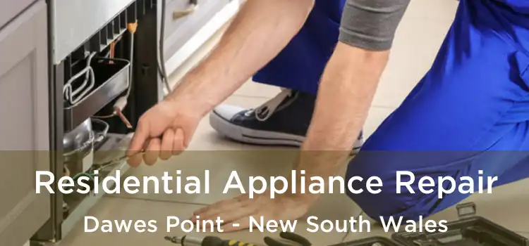 Residential Appliance Repair Dawes Point - New South Wales