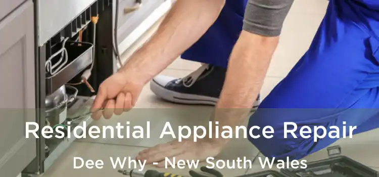 Residential Appliance Repair Dee Why - New South Wales