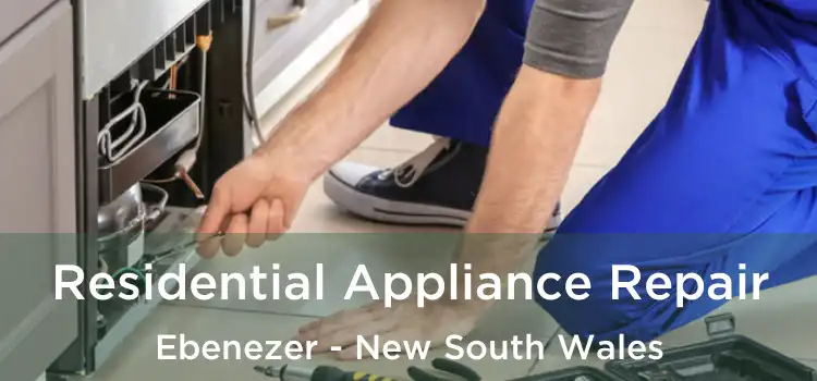 Residential Appliance Repair Ebenezer - New South Wales
