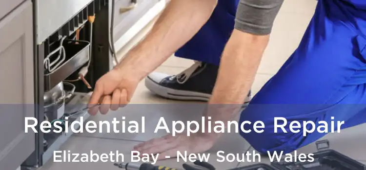 Residential Appliance Repair Elizabeth Bay - New South Wales