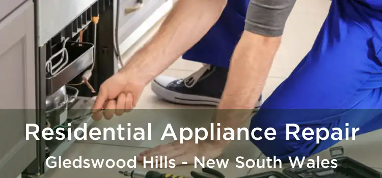 Residential Appliance Repair Gledswood Hills - New South Wales