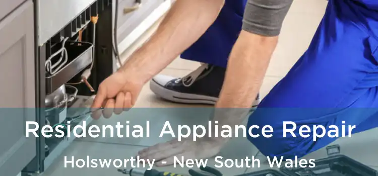 Residential Appliance Repair Holsworthy - New South Wales