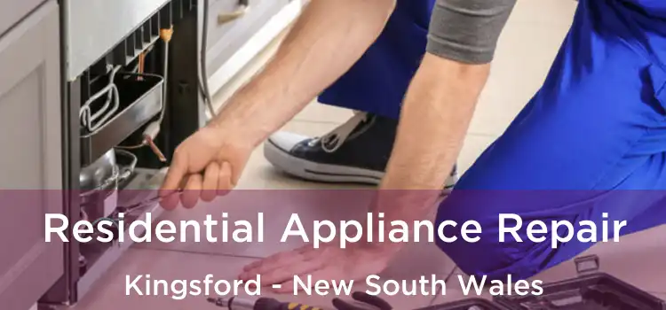 Residential Appliance Repair Kingsford - New South Wales