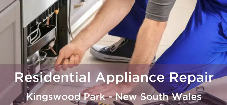 Residential Appliance Repair Kingswood Park - New South Wales