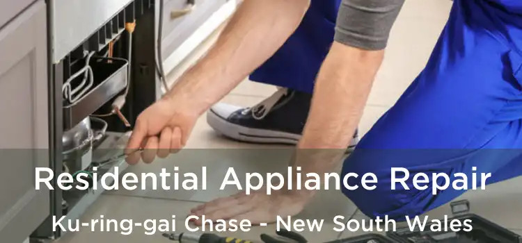 Residential Appliance Repair Ku-ring-gai Chase - New South Wales