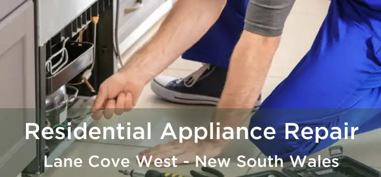 Residential Appliance Repair Lane Cove West - New South Wales