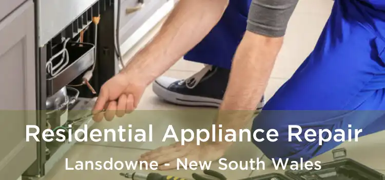 Residential Appliance Repair Lansdowne - New South Wales