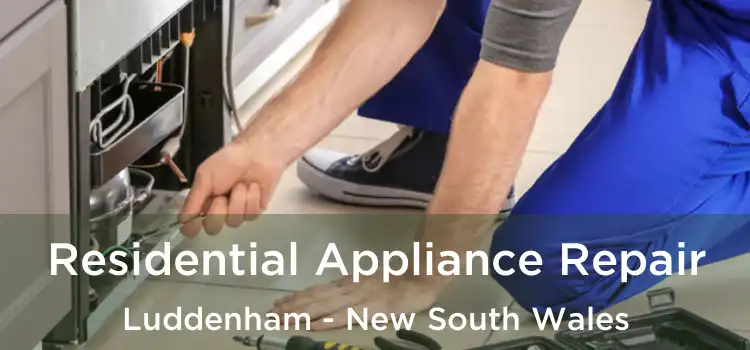 Residential Appliance Repair Luddenham - New South Wales