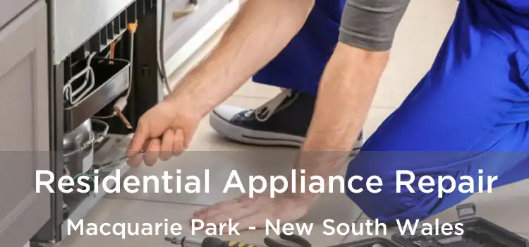 Residential Appliance Repair Macquarie Park - New South Wales