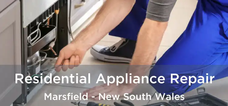 Residential Appliance Repair Marsfield - New South Wales