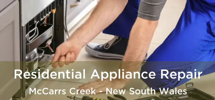 Residential Appliance Repair McCarrs Creek - New South Wales