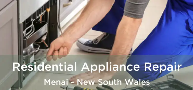 Residential Appliance Repair Menai - New South Wales