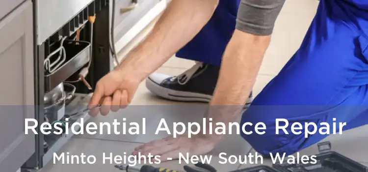 Residential Appliance Repair Minto Heights - New South Wales