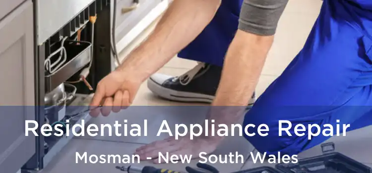 Residential Appliance Repair Mosman - New South Wales