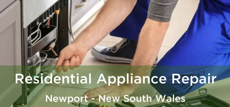 Residential Appliance Repair Newport - New South Wales