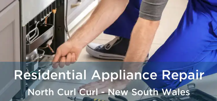 Residential Appliance Repair North Curl Curl - New South Wales