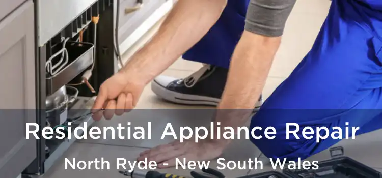 Residential Appliance Repair North Ryde - New South Wales