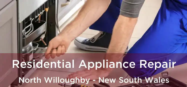 Residential Appliance Repair North Willoughby - New South Wales