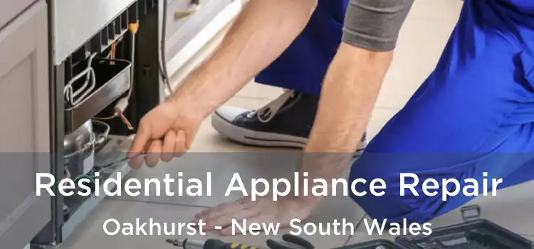Residential Appliance Repair Oakhurst - New South Wales