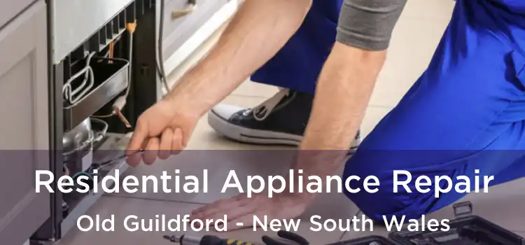 Residential Appliance Repair Old Guildford - New South Wales