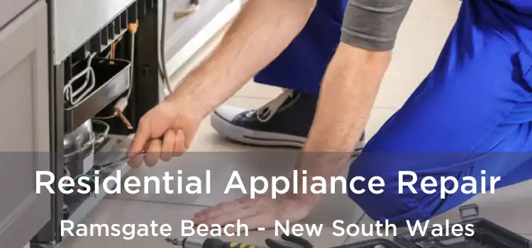 Residential Appliance Repair Ramsgate Beach - New South Wales
