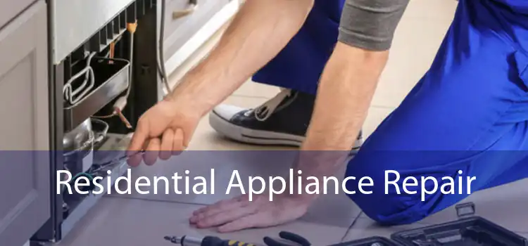 Residential Appliance Repair