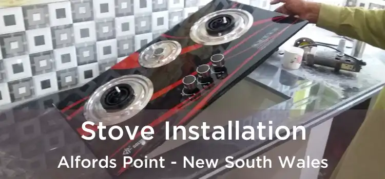 Stove Installation Alfords Point - New South Wales
