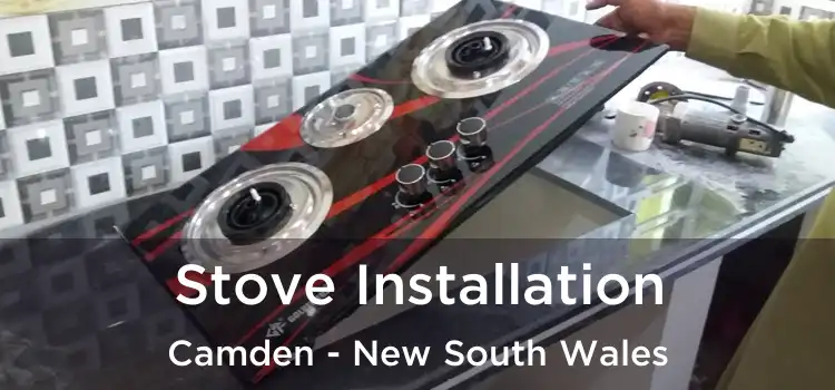 Stove Installation Camden - New South Wales