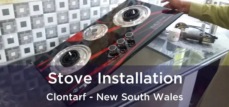 Stove Installation Clontarf - New South Wales