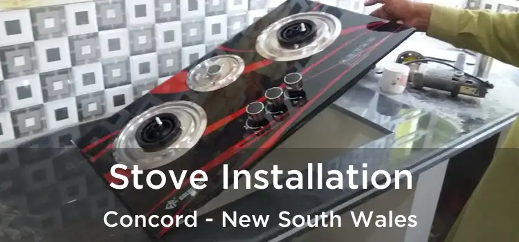 Stove Installation Concord - New South Wales