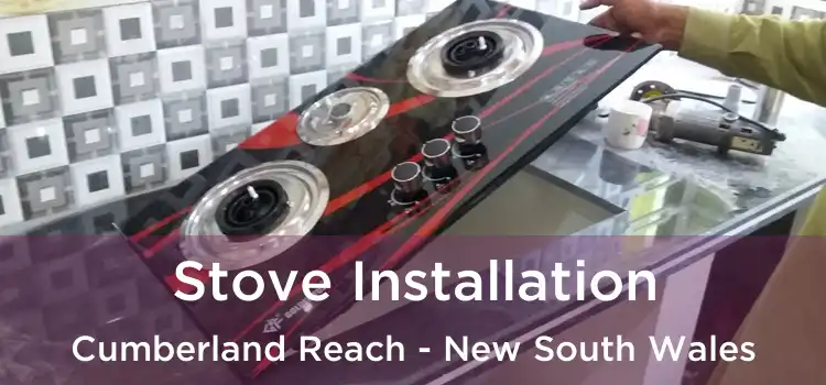 Stove Installation Cumberland Reach - New South Wales