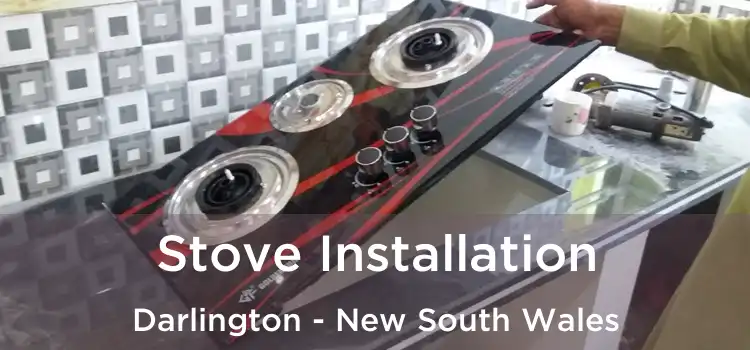 Stove Installation Darlington - New South Wales