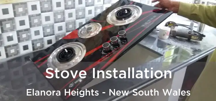 Stove Installation Elanora Heights - New South Wales