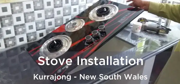Stove Installation Kurrajong - New South Wales