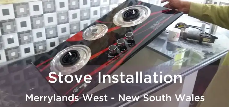 Stove Installation Merrylands West - New South Wales