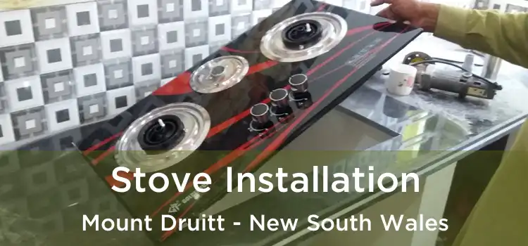 Stove Installation Mount Druitt - New South Wales