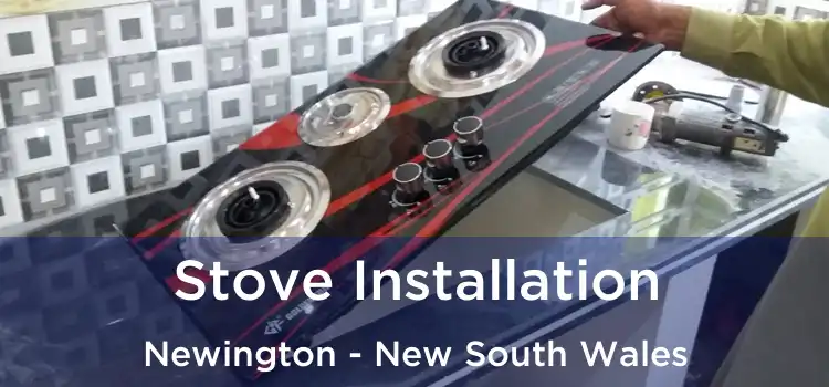 Stove Installation Newington - New South Wales