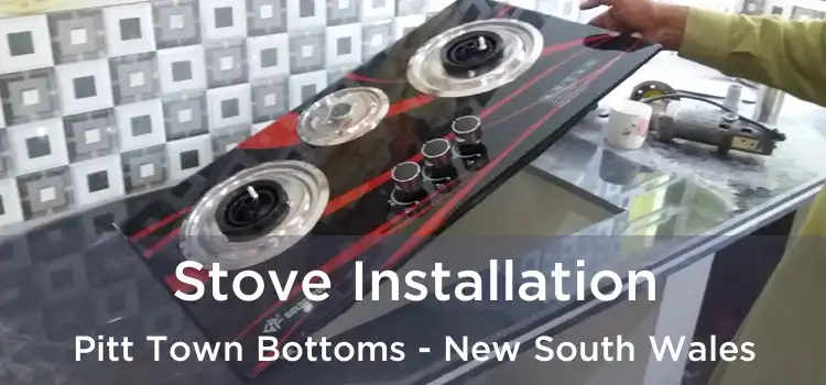 Stove Installation Pitt Town Bottoms - New South Wales