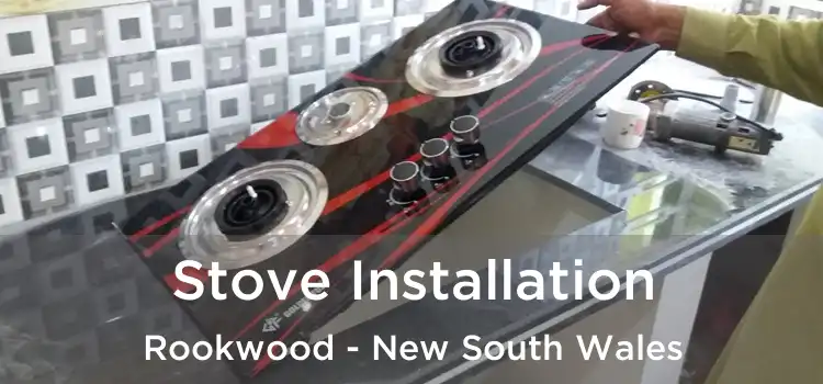 Stove Installation Rookwood - New South Wales