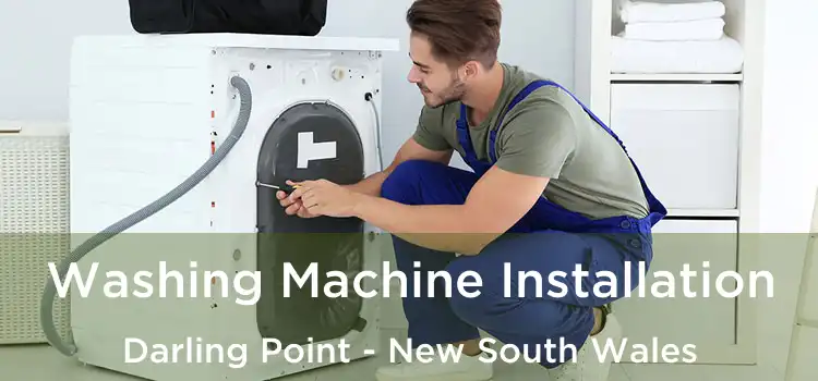 Washing Machine Installation Darling Point - New South Wales