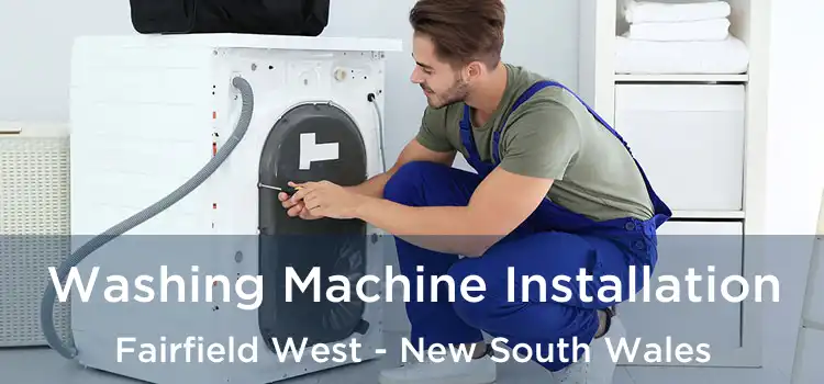 Washing Machine Installation Fairfield West - New South Wales