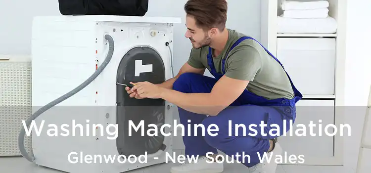 Washing Machine Installation Glenwood - New South Wales