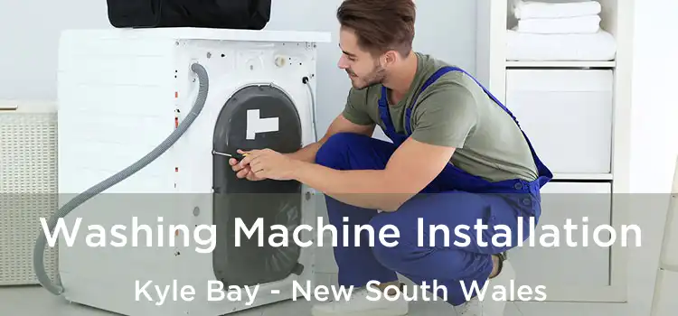 Washing Machine Installation Kyle Bay - New South Wales