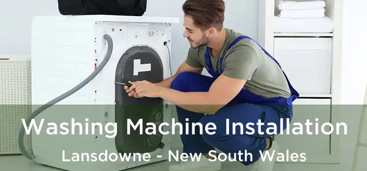 Washing Machine Installation Lansdowne - New South Wales