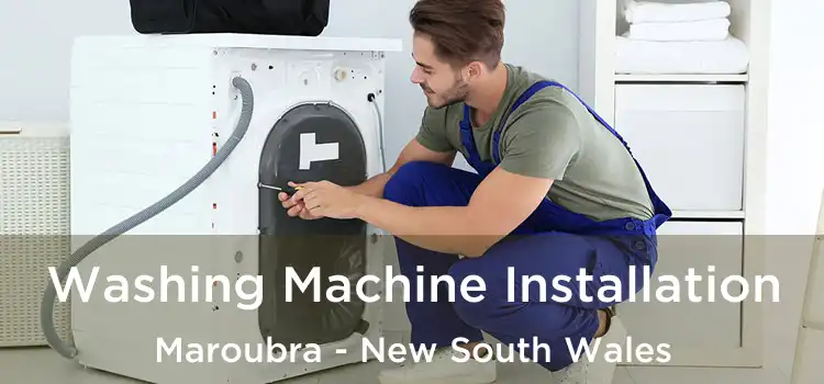Washing Machine Installation Maroubra - New South Wales