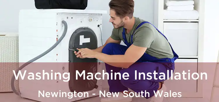 Washing Machine Installation Newington - New South Wales
