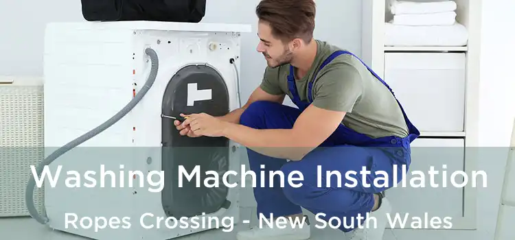 Washing Machine Installation Ropes Crossing - New South Wales